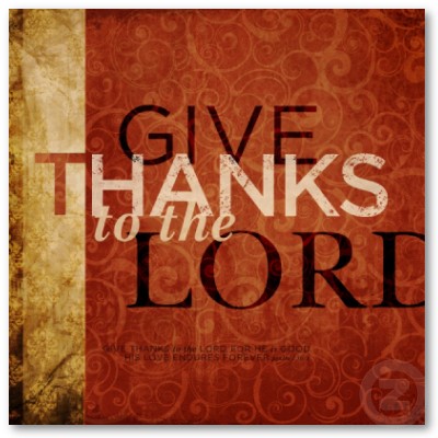 O give thanks for His mercy endureth forever.